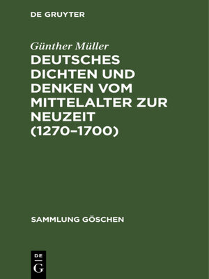 cover image of Deutsches Dichten und Denken vom Mittelalter zur Neuzeit (1270–1700)